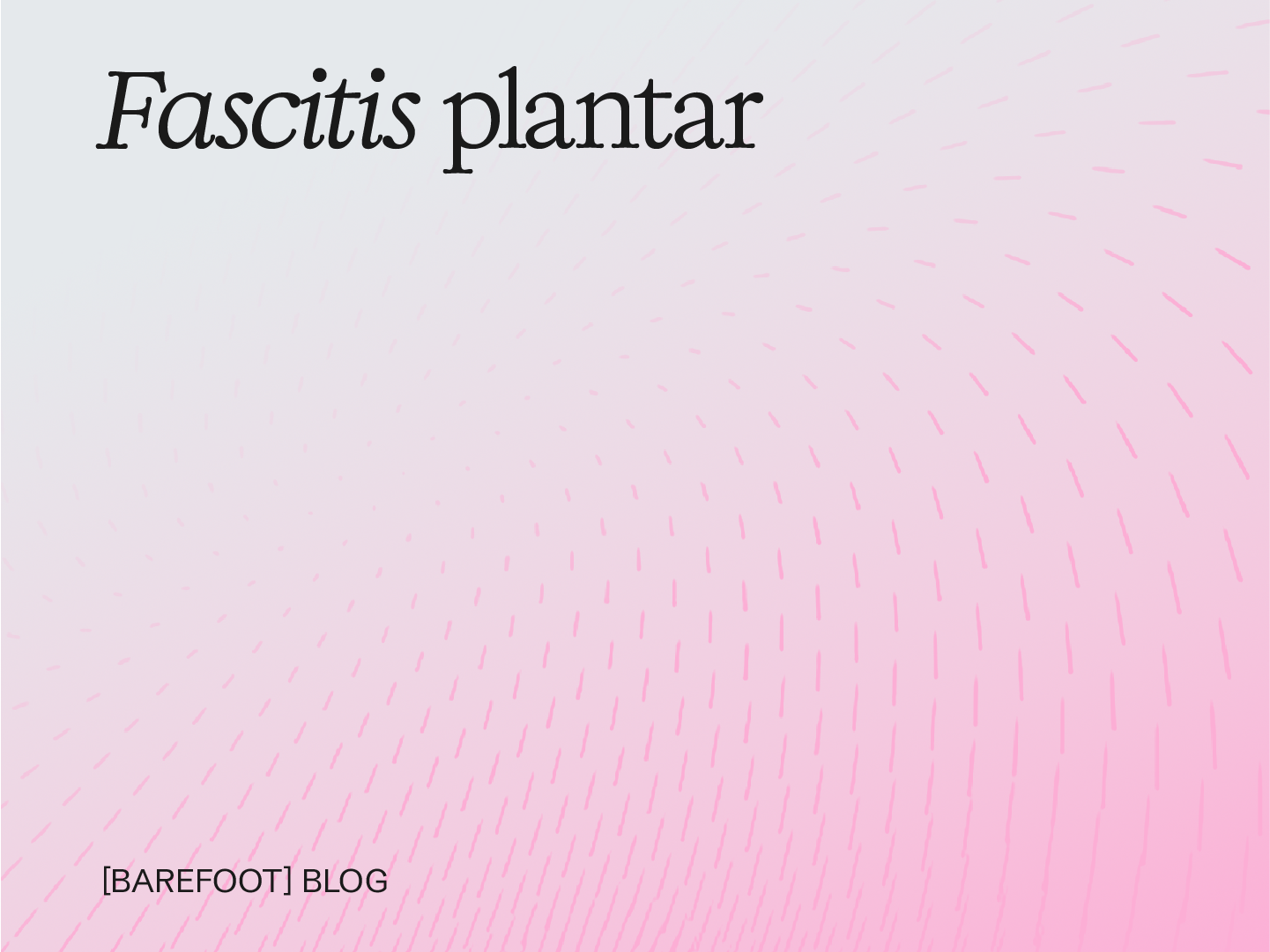 Fasceíte plantar e calçado: que características ajudam a reduzir os incómodos