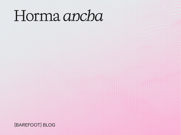 Horma ancha en calzado y cómo saber si de verdad lo es