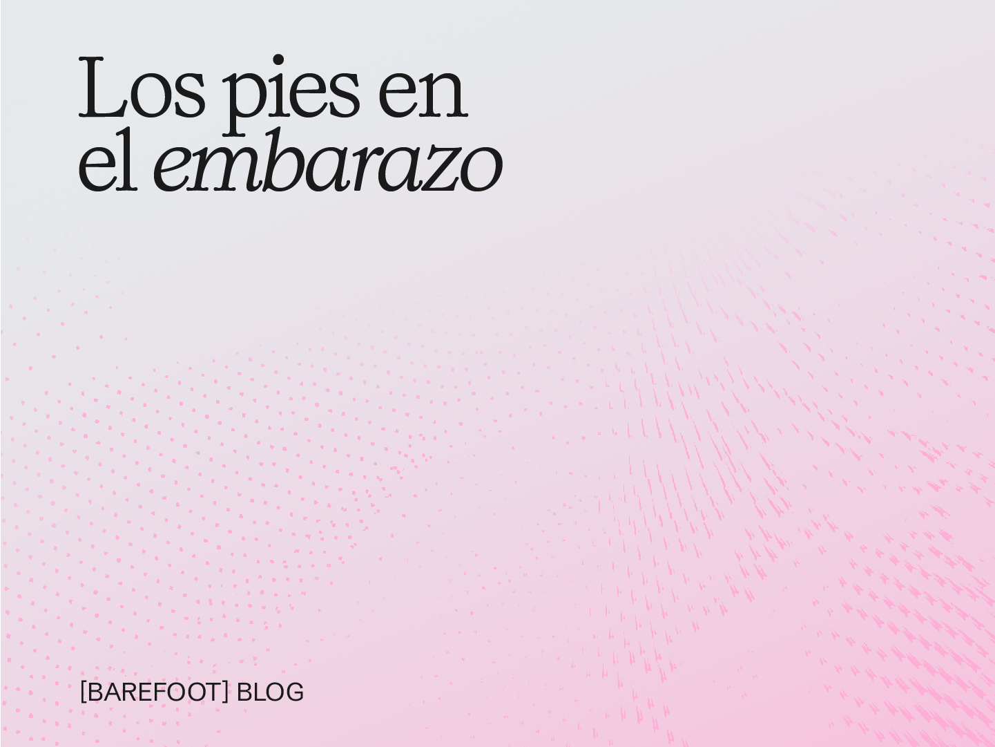 The Transformation of the Feet in Pregnancy