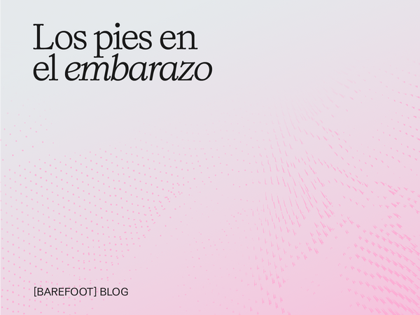 La Transformación de los Pies en el Embarazo