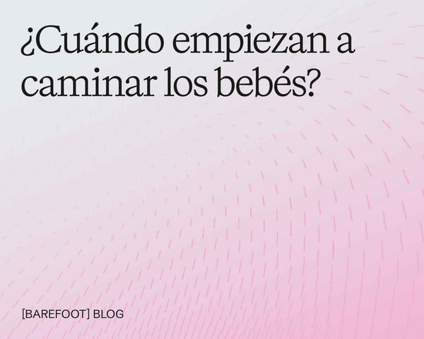 Cuándo empiezan a caminar los bebés: rangos normales y señales de preparación