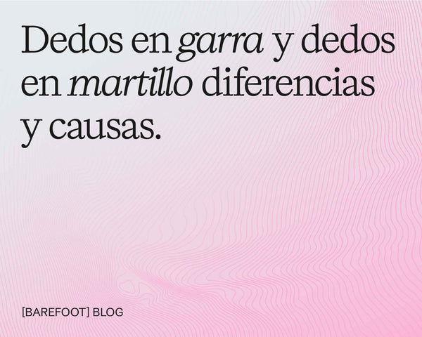 Dedos en garra y dedos en martillo: diferencias y causas