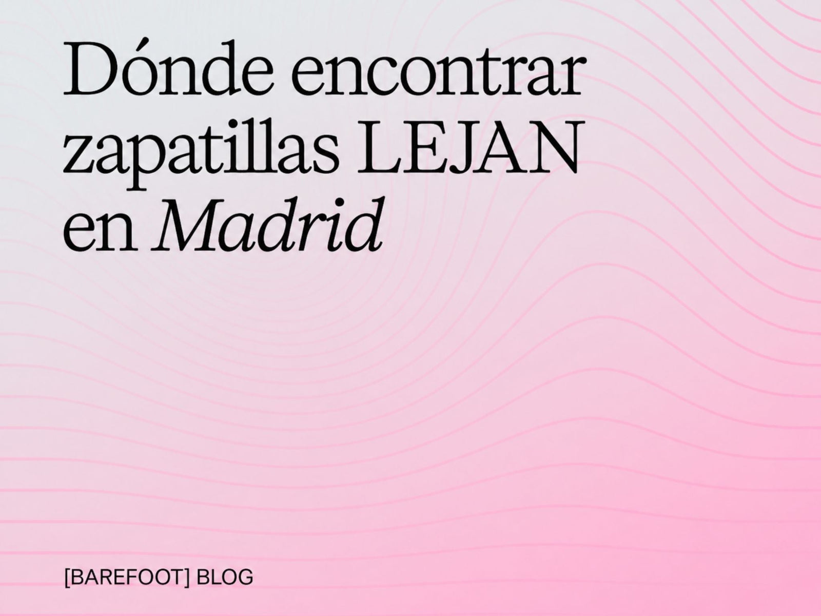 Dónde comprar las zapatillas Lejan en Madrid