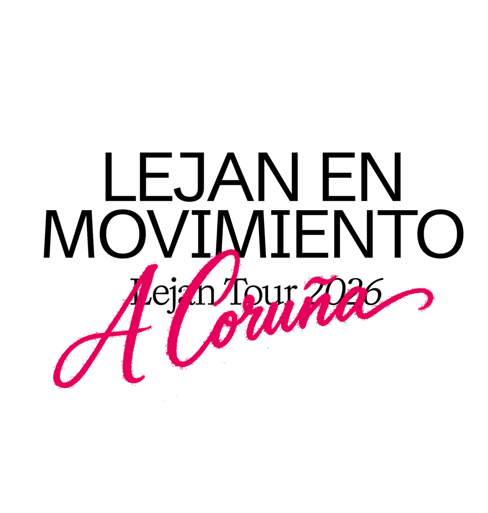 Lejan en Movimiento — Lejan Tour 2026 · A Coruña