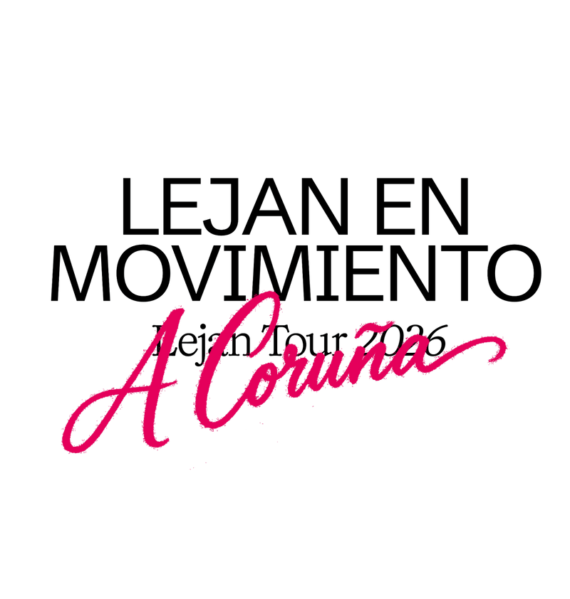 Lejan en Movimiento — Lejan Tour 2026 · A Coruña