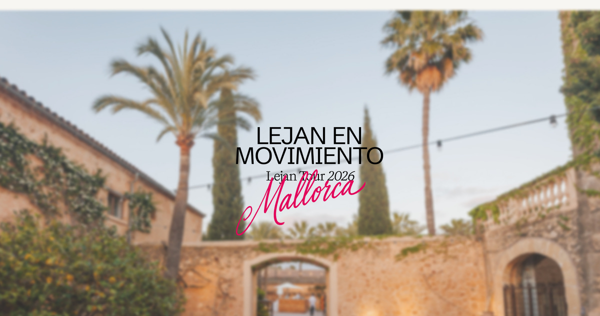 Lejan en Movimiento · Lejan Tour 2026 Mallorca — Finca Son Mir
